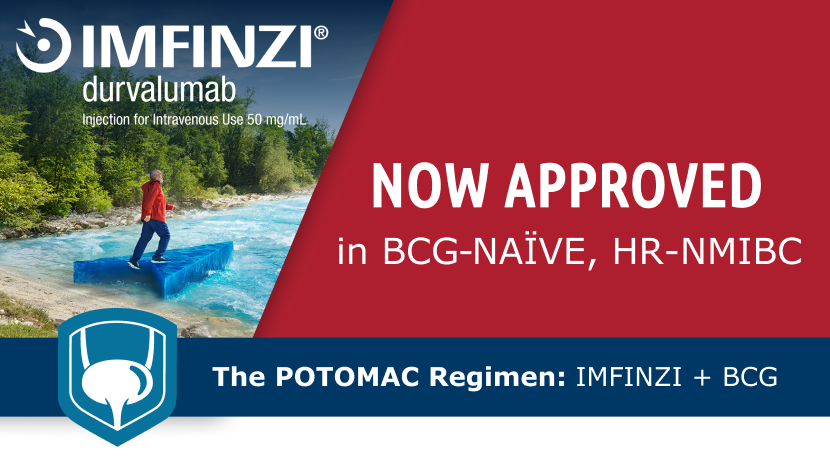 NOW APPROVED in BCG-NAÏVE, HR-NMIBC The POTOMAC Regimen: IMFINZI + BCG